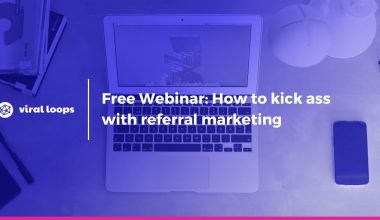 free webinar referral marketing viral loops