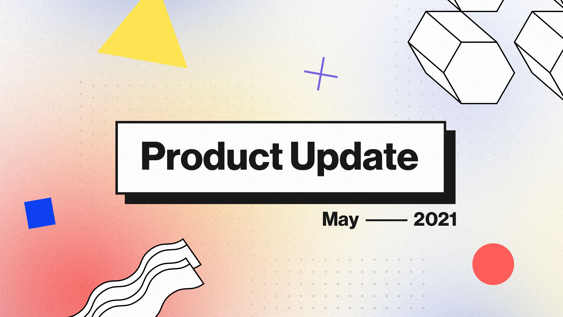 Viral Loops Product Update: What’s New From May