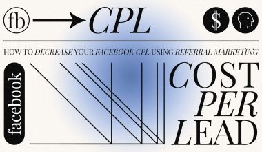 How to decrease facebook CPL with referral marketing