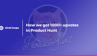 Viral Loops for startups product hunt