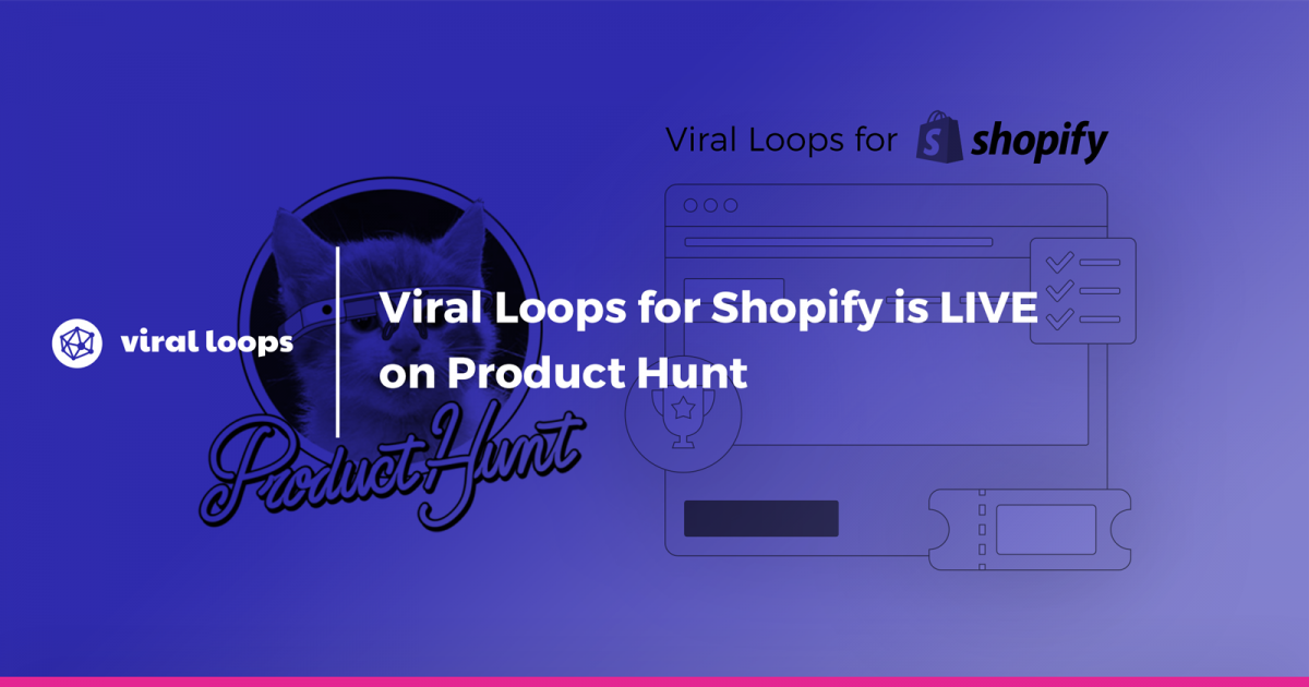 Viral Loops for Shopify is live on Product Hunt!