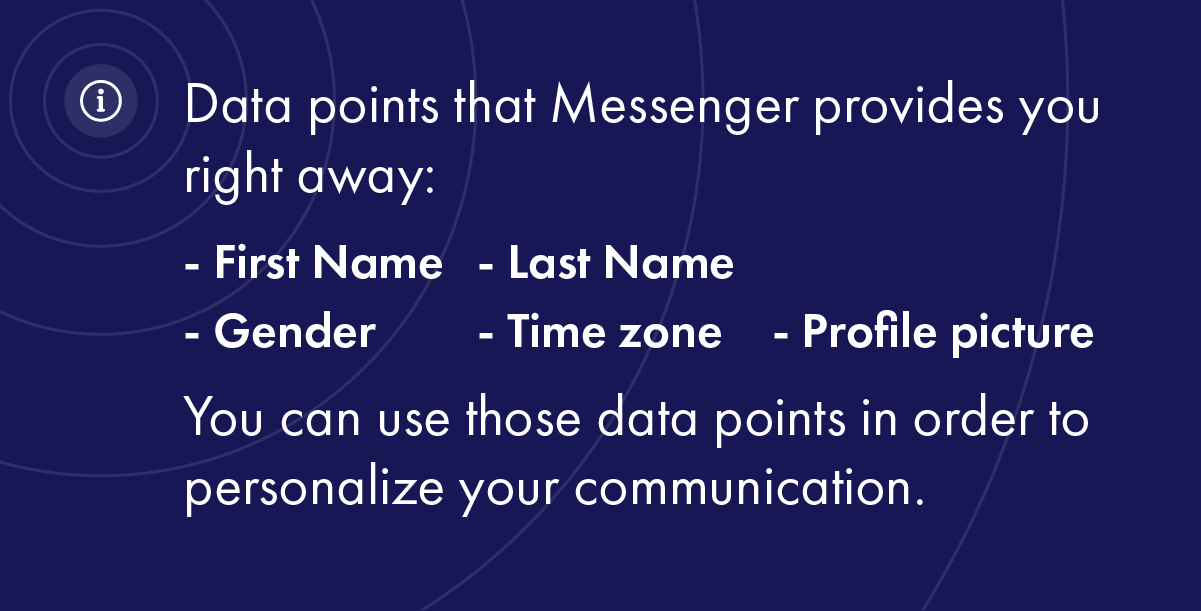 Data points that Messenger provides you right away: