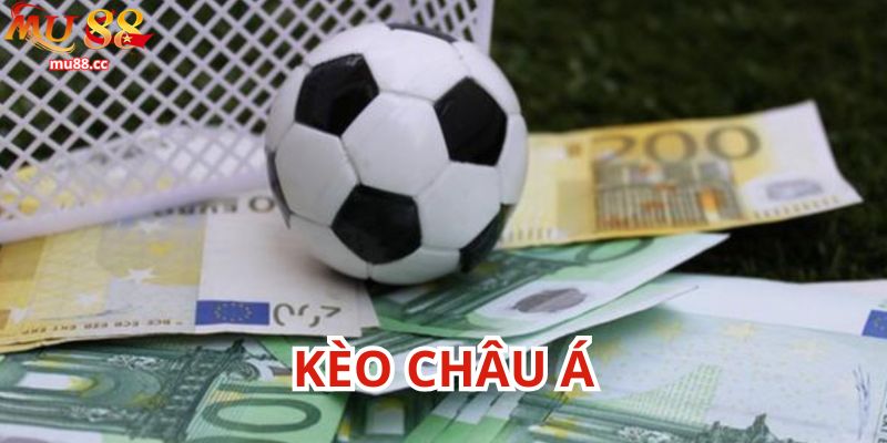 Kèo châu Á là dạng kèo chấp