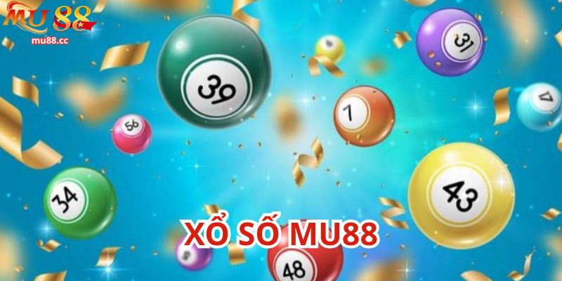 Xổ số Mu88 bài bản